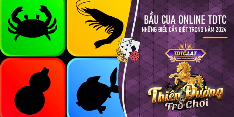 bầu cua online tại cổng game tdtc - thiên đường trò chơi