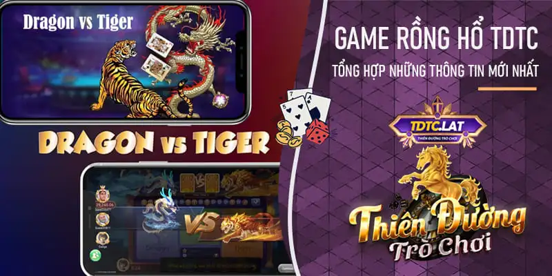 TDTC - Thiên đường trò chơi giải thích luật chơi game rồng hổ