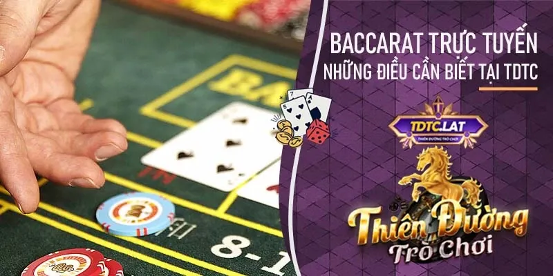 baccarat trực tuyến tại tdtc