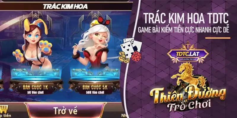 Trác Kim Hoa TDTC - Thiên đường trò chơi