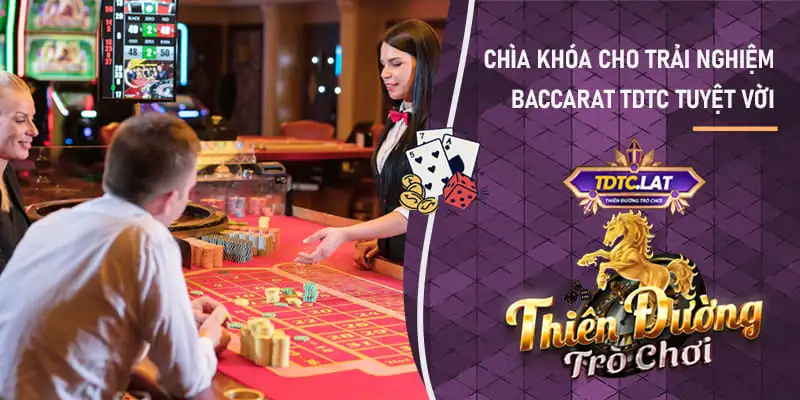 Baccarat TDTC Thiên đường trò chơi