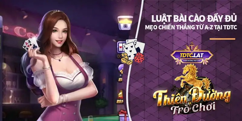 luật bài cào tdtc thiên đường trò chơi