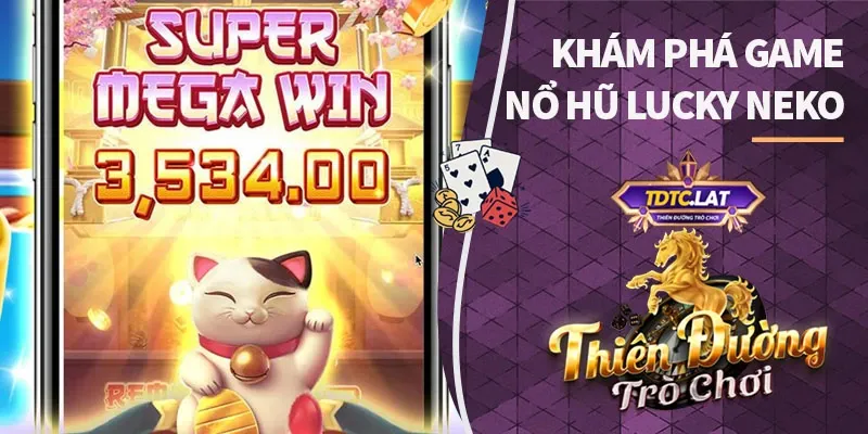 lucky neko tdtc thiên đường trò chơi