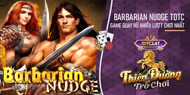 Barbarian Nudge TDTC - thiên đường trò chơi