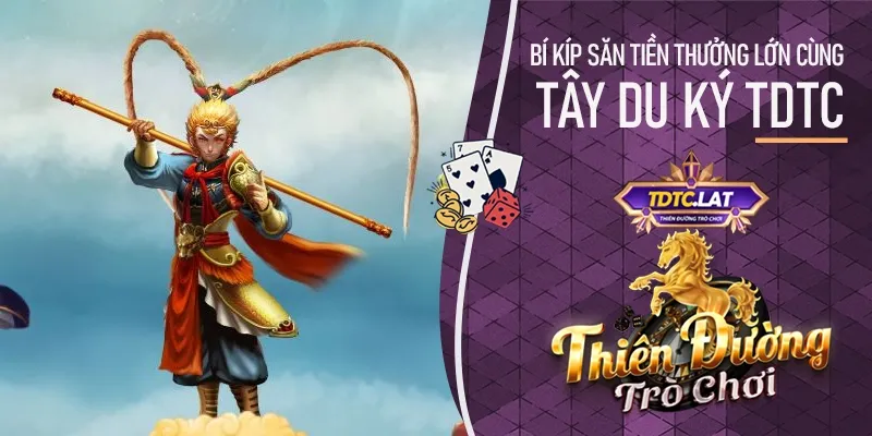 Tây du ký TDTC - Thiên đường trò chơi